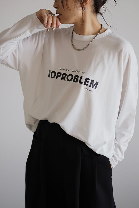 NO PROBLEM ロゴロングスリーブTシャツ